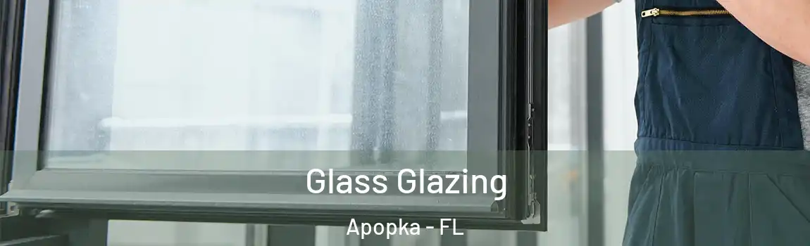 Glass Glazing Apopka - FL